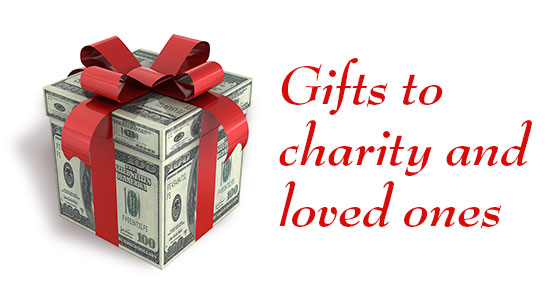 Strategies for donating to charity or gifting to loved ones